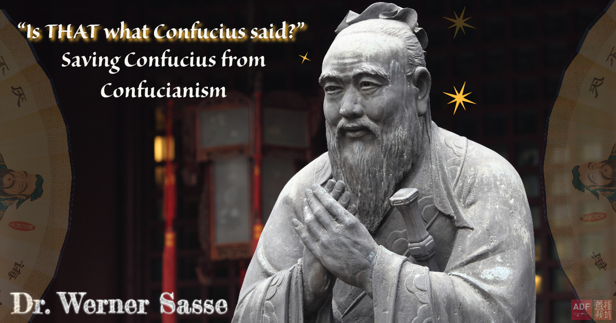 [Lecture Video Archive] ‘Saving Confucius from Confucianism’ by Prof. Werner Sasse